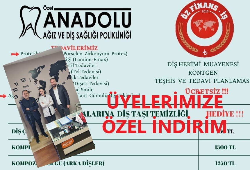 ANADOLU DİŞ POLİKLİNİĞİNDEN ÜYELERİMİZE ÖZEL İNDİRİM