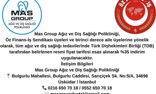 MAS AĞIZ VE DİŞ SAĞLIĞI POLİKLİNİĞİNDEN ÜYELERİMİZE ÖZEL YÜZDE 35 İNDİRİM