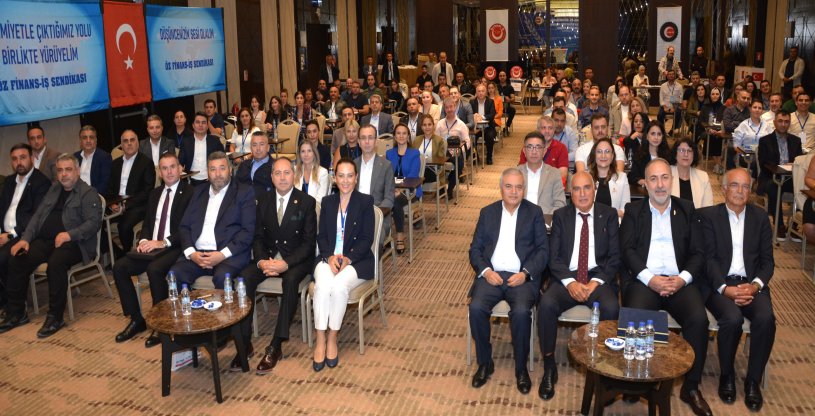 ÖZ FİNANS İŞ SENDİKASI İSTANBUL ANADOLU BÖLGE BAŞKANLIĞI 2. OLAĞAN GENEL KURULU GERÇEKLEŞTİ